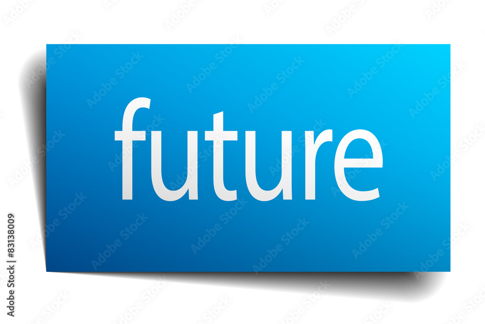 future blue paper sign on white background future blue paper sign on white background