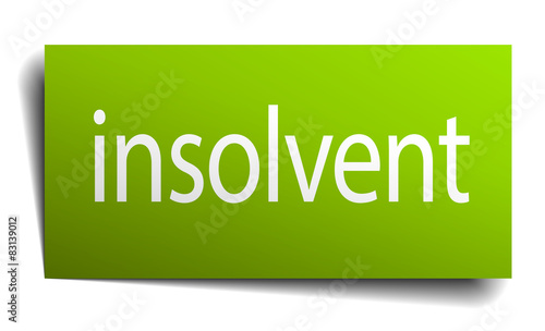 insolvent green paper sign isolated on white