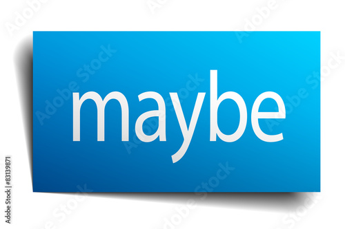 maybe blue square isolated paper sign on white