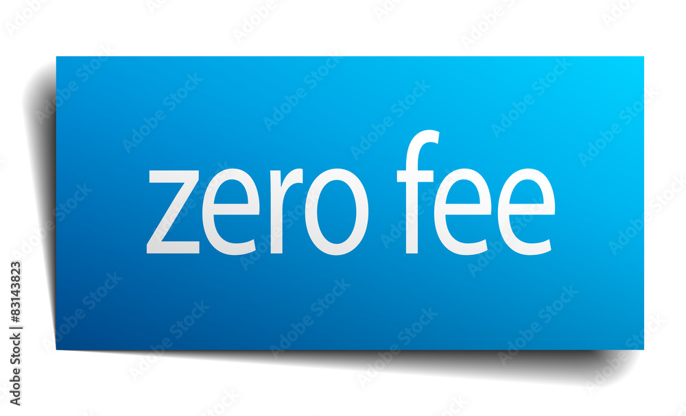 zero fee blue paper sign isolated on white zero fee blue paper sign isolated on white