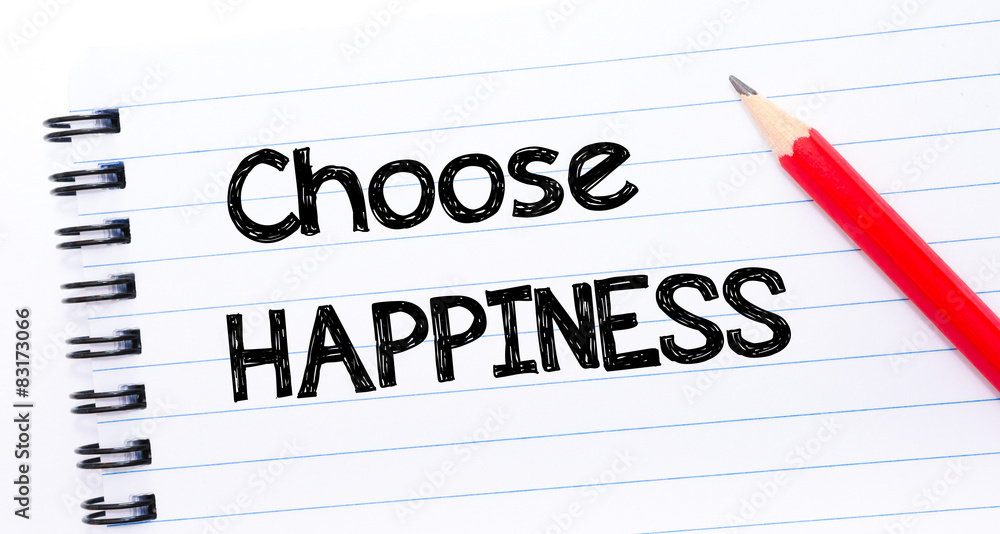 Choose Happiness Text written on notebook page Choose Happiness Text written on notebook page