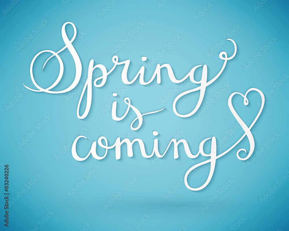 Spring is coming Spring is coming