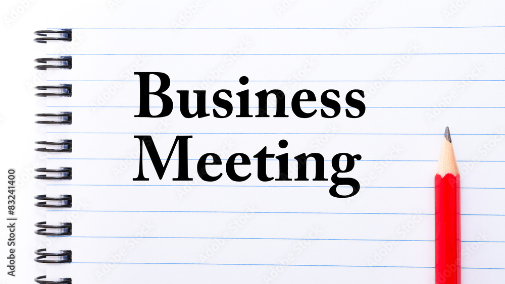 Business Meeting Text written on notebook page Business Meeting Text written on notebook page