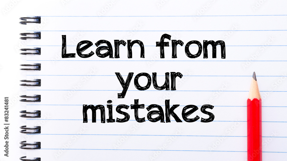 Learn from Your Mistakes Text written on notebook page Learn from Your Mistakes Text written on notebook page