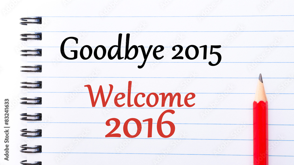 Goodbye 2015 Welcome 2016 Text Goodbye 2015 Welcome 2016 Text