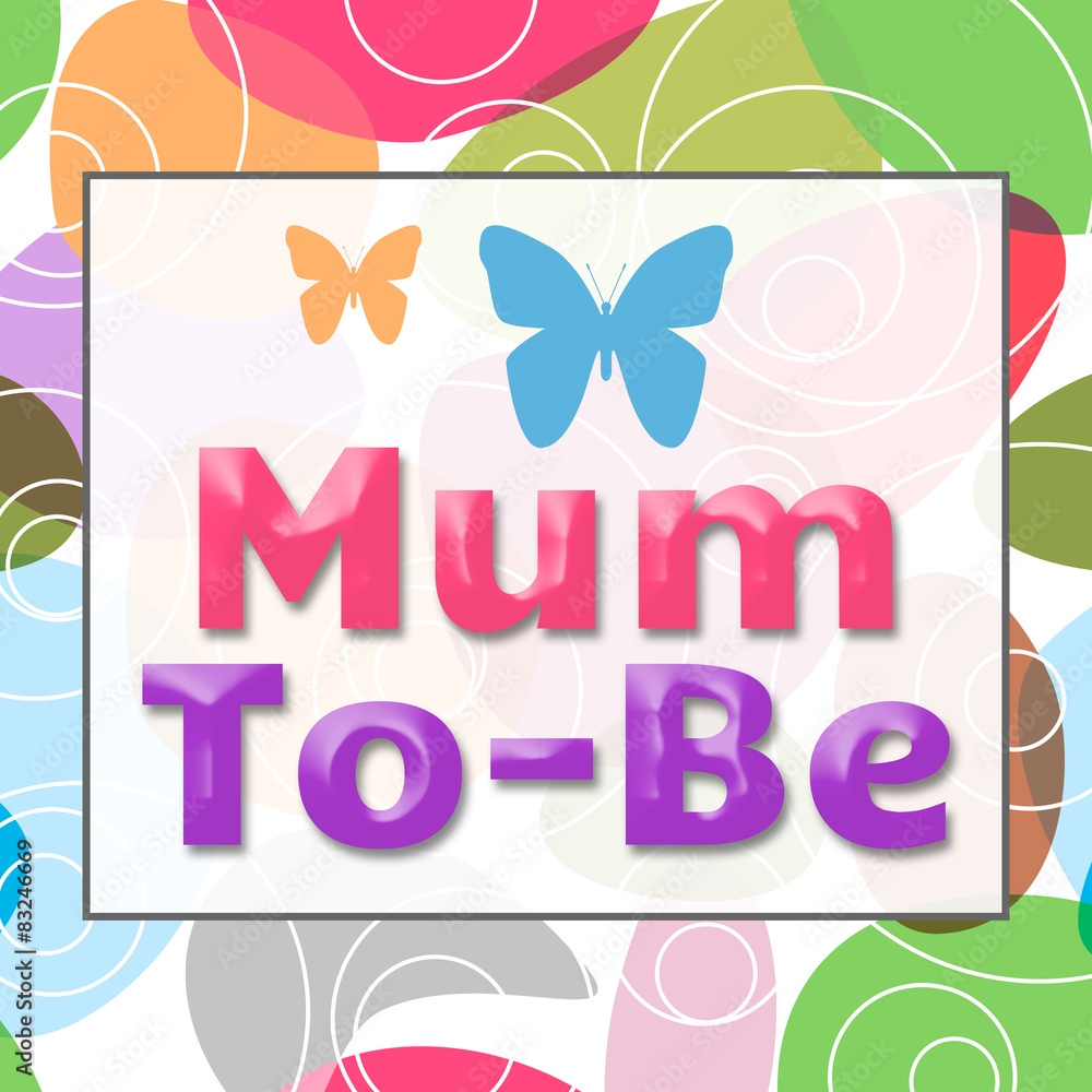 Mum To Be Colorful Background 