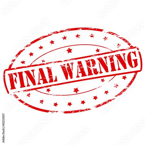 Final warning