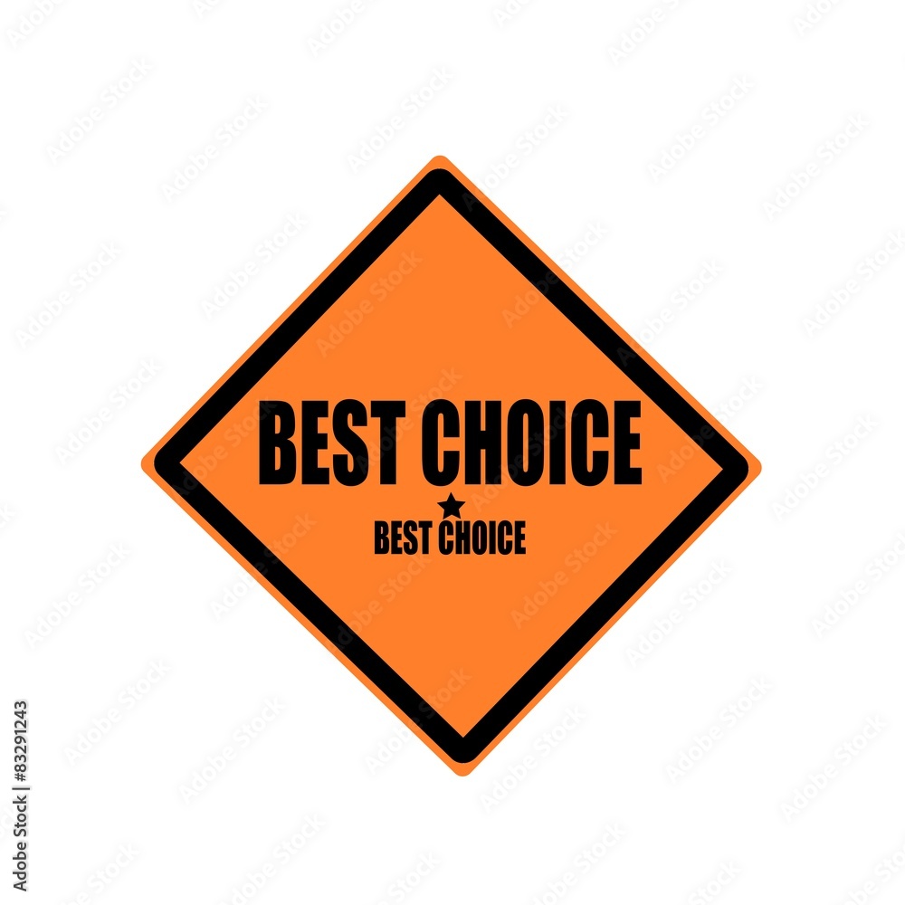 BEST CHOICE black stamp text on orange background BEST CHOICE black stamp text on orange background