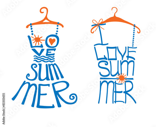 Woman dress,shirt in words love Summer.Typography Design