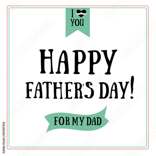Happy father's day greeting template. Vector illustration