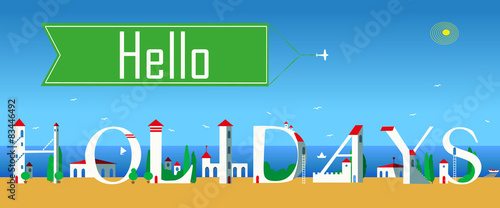 Inscription Hello Holidays. Vector Illustration
