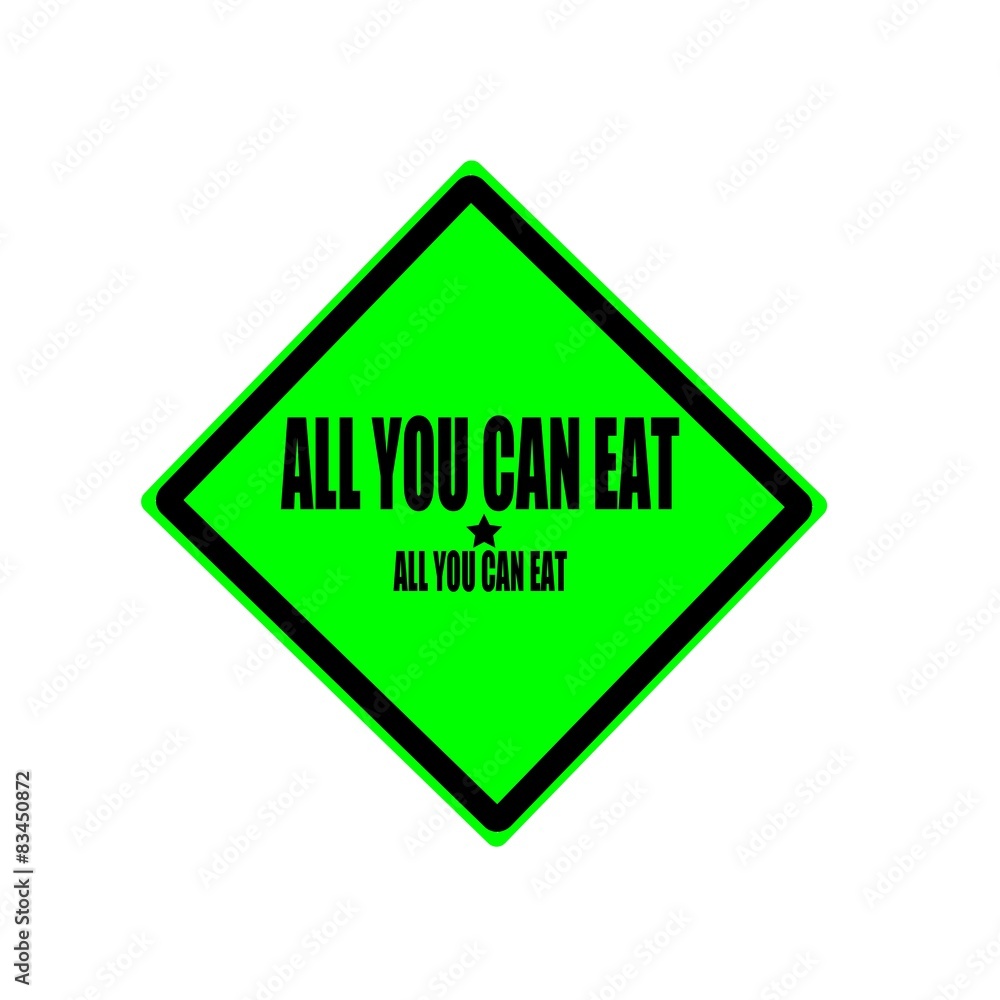 All you can eat black stamp text on green background All you can eat black stamp text on green background