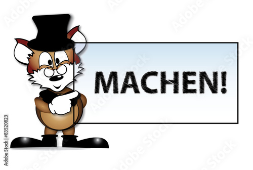 Machen!