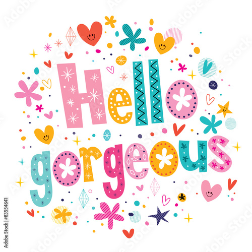 Hello gorgeous decorative lettering type design