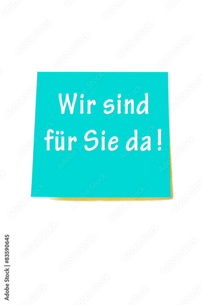 Merkzettel: Wir sind für Sie da Merkzettel: Wir sind für Sie da