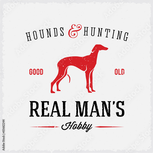 Hounds and Hunting Real Mans Hobbies Abstract Vintage Label or