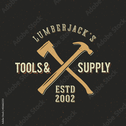 Lumberjack Tools and Supply Abstract Vintage Label or Logo
