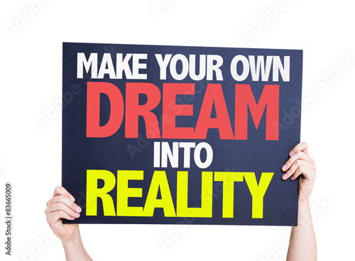Make Your Own Dream Into Reality card isolated on white