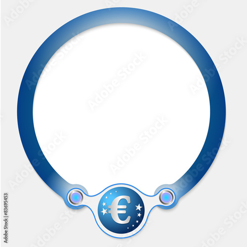 Blue circular frame for your text and euro icon