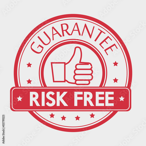 Risk free design.