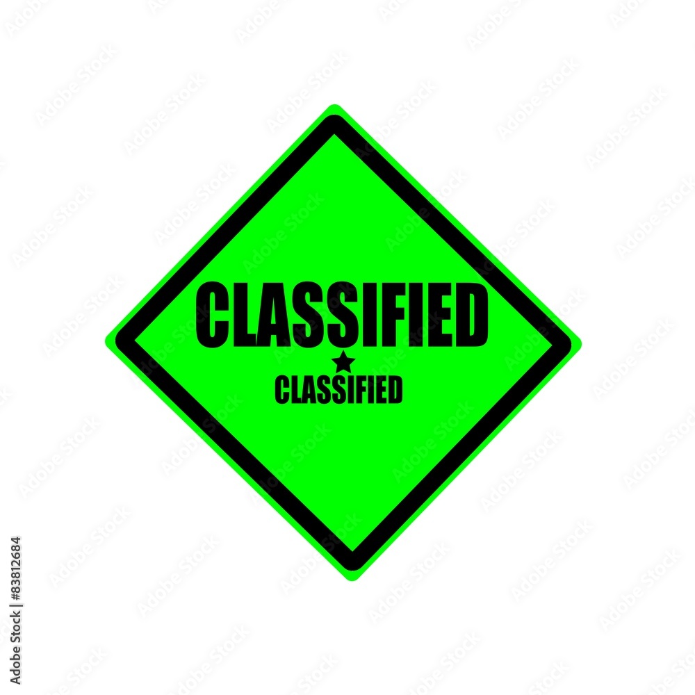 Classified black stamp text on green background Classified black stamp text on green background