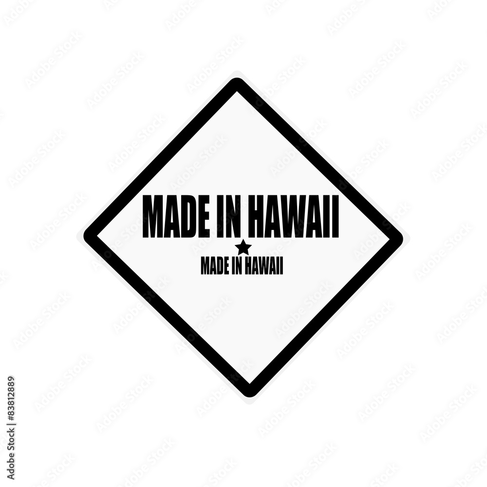 Made in Hawaii black stamp text on white background Made in Hawaii black stamp text on white background