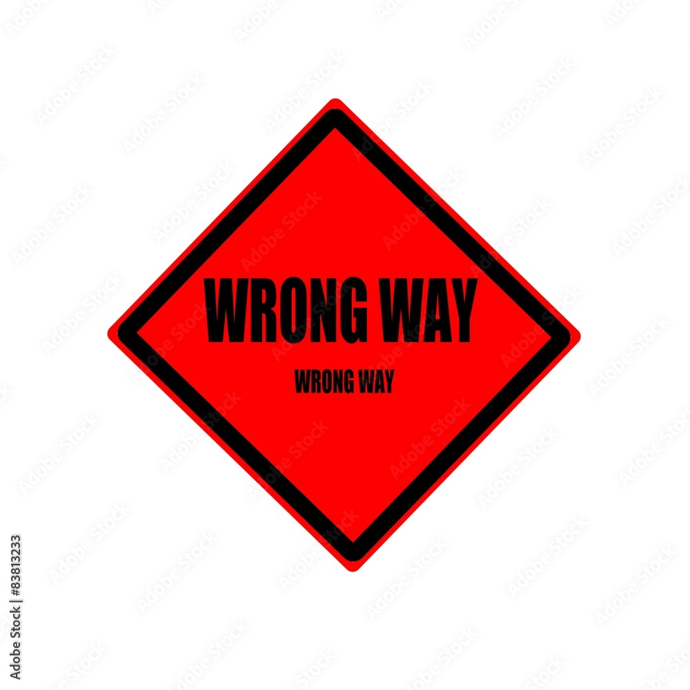 Wrong way black stamp text on red background Wrong way black stamp text on red background