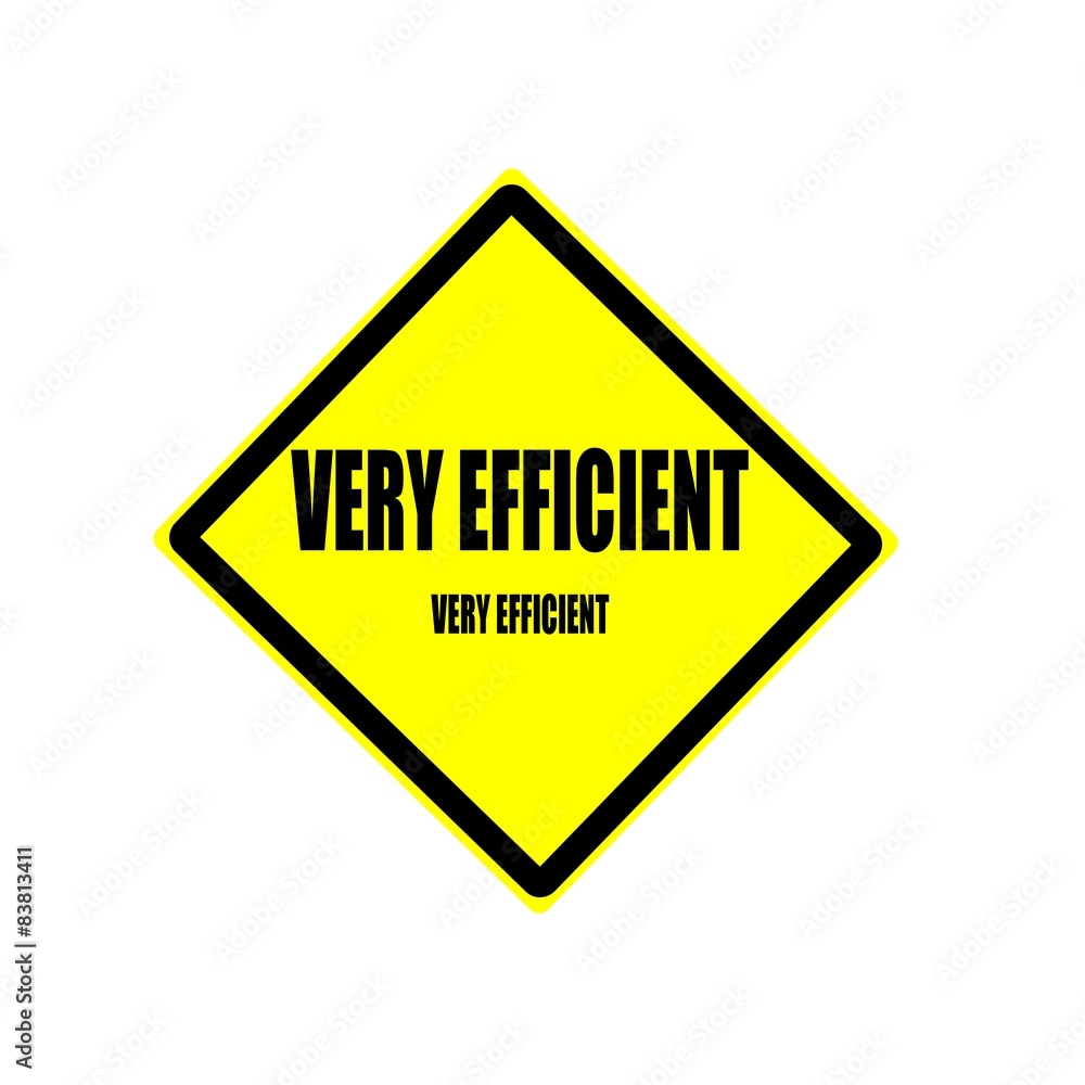 Very efficient black stamp text on yellow backgroud Very efficient black stamp text on yellow backgroud