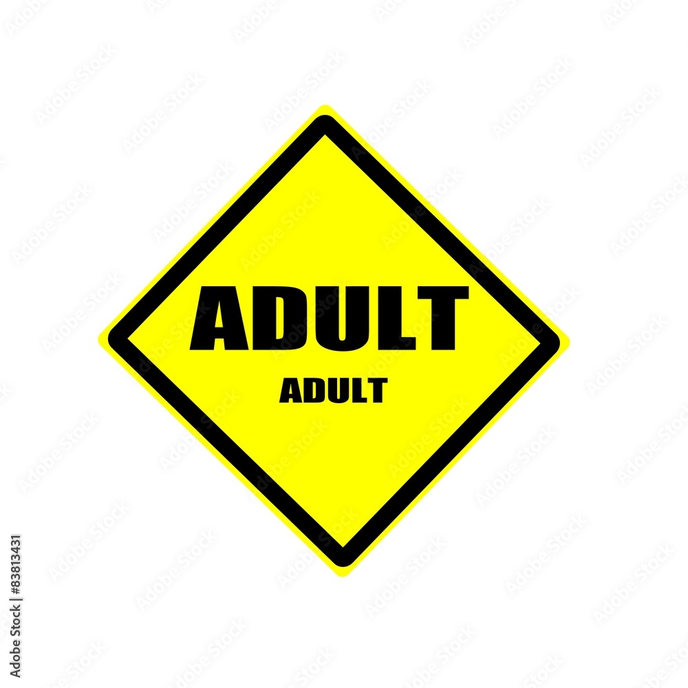 Adult  black stamp text on yellow backgroud
