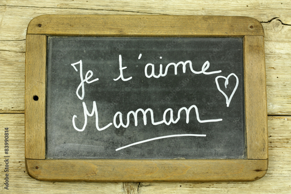 Fototapeta premium ardoise je t'aime maman 26052015