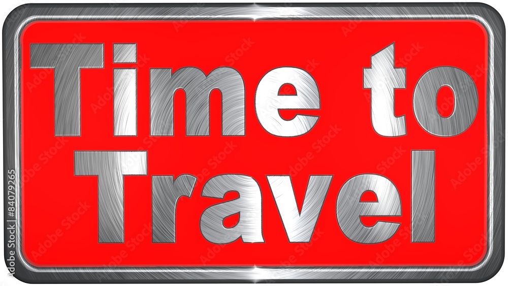 Fototapeta premium Concept Time to Travel