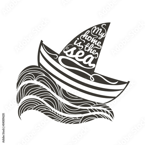 Vector hand drawn typography sea poster with boat and waves.