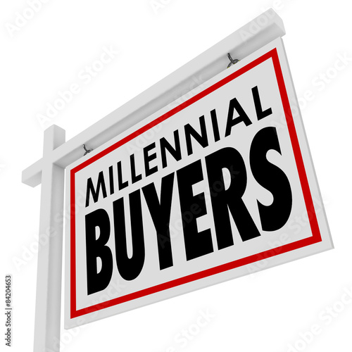 Millennial Buyers Words Home for Sale House Real Estate Sign photo