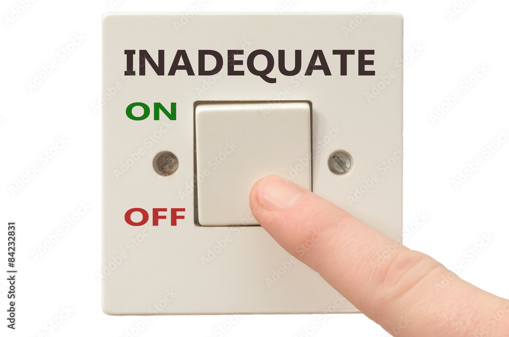 Dealing with Inadequate, turn it off Dealing with Inadequate, turn it off