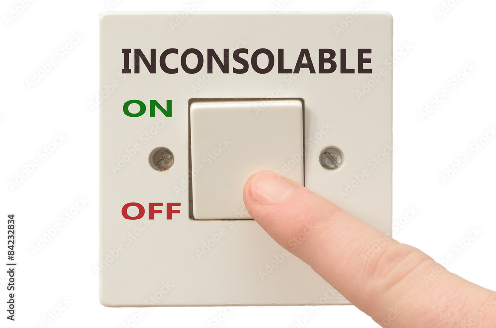 Dealing with Inconsolable, turn it off Dealing with Inconsolable, turn it off