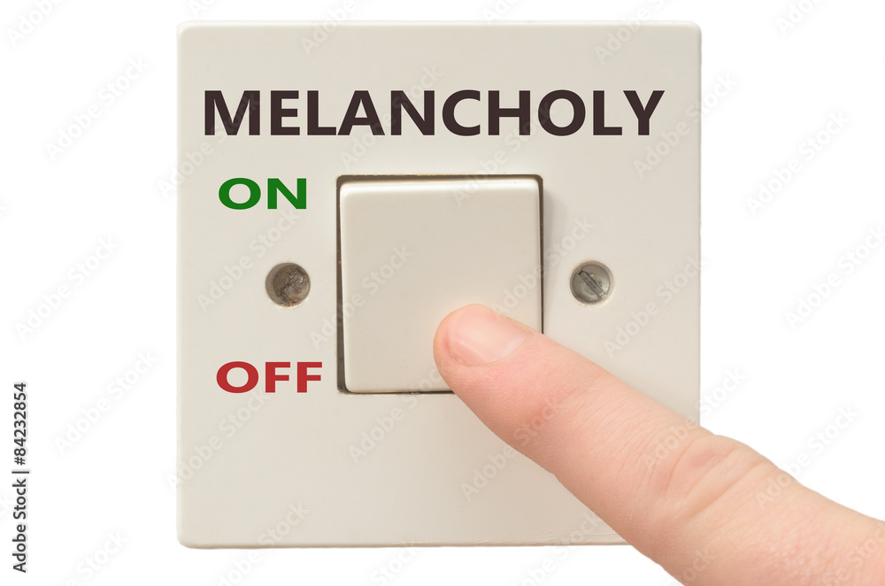 Dealing with Melancholy, turn it off Dealing with Melancholy, turn it off