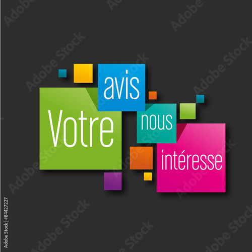 votre avis nous intéresse