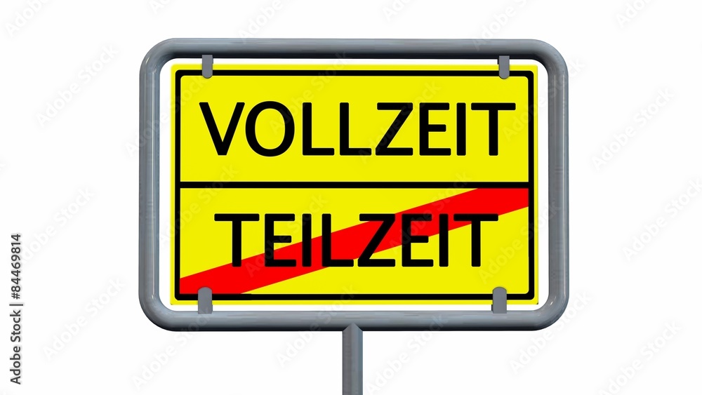 Vollzeit / Teilzeit Schild isoliert Vollzeit / Teilzeit Schild isoliert