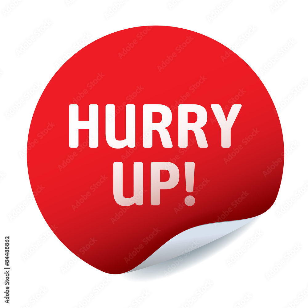 Red vector sticker text HURRY UP