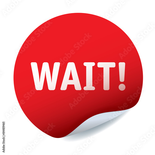 Red vector sticker text WAIT