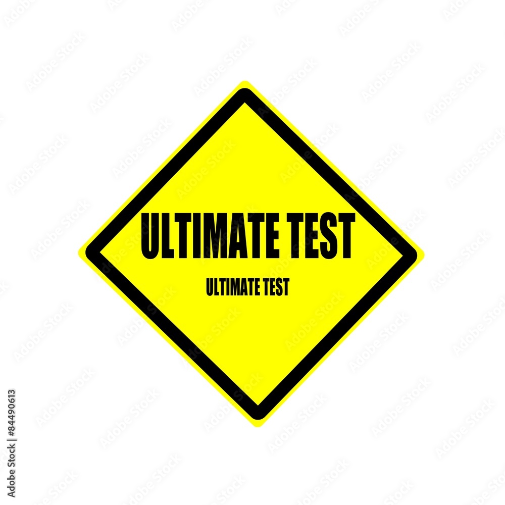 Ultimate test Black stamp text on yellow background Ultimate test Black stamp text on yellow background