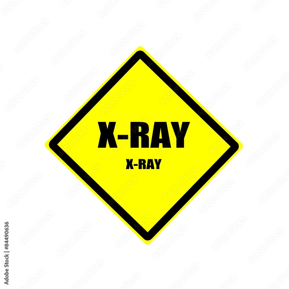 X-Ray Black stamp text on yellow background X-Ray Black stamp text on yellow background