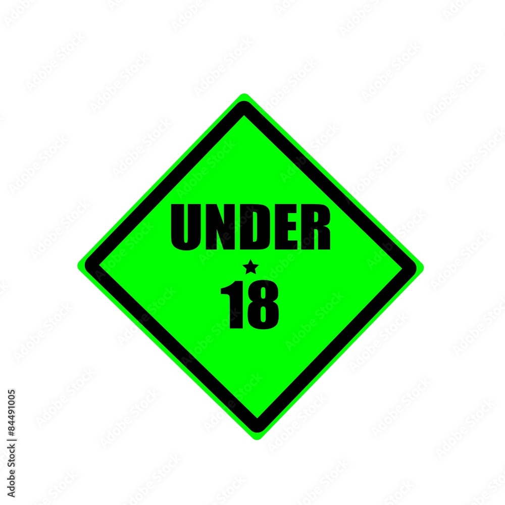 Under eighteen black stamp text on green background Under eighteen black stamp text on green background