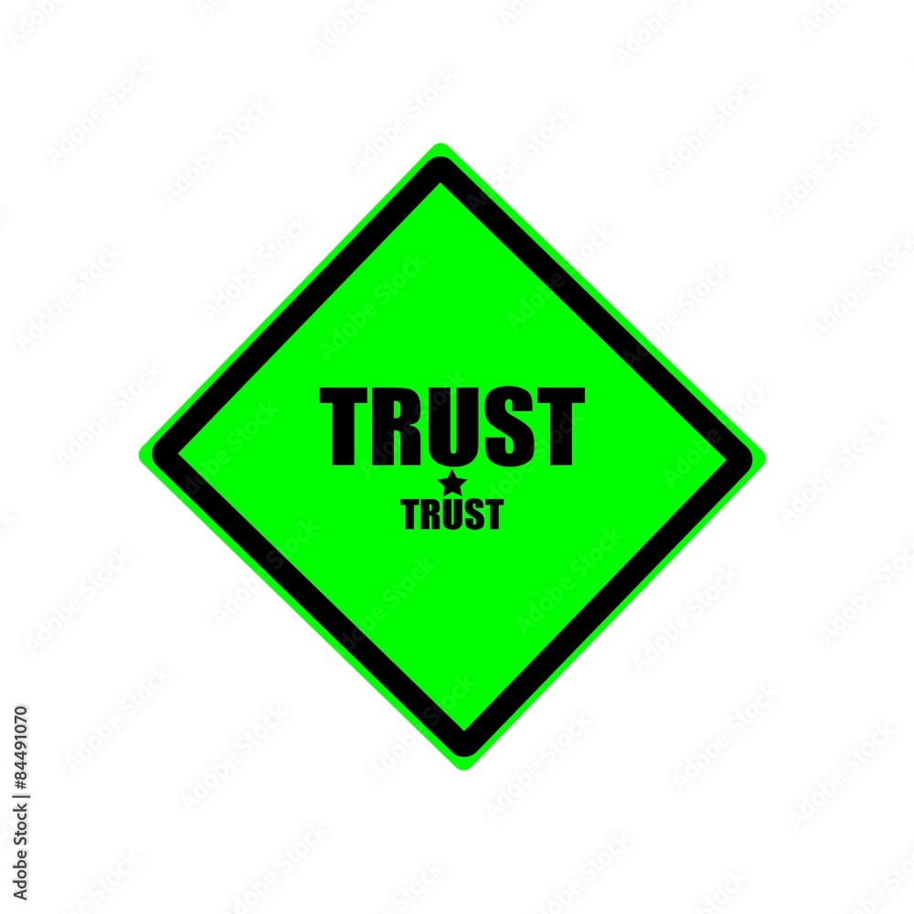 Trust black stamp text on green background Trust black stamp text on green background