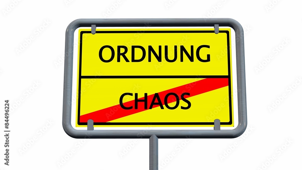 Ordnung / Chaos - Schild