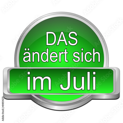 Das ändert sich im Juli Button