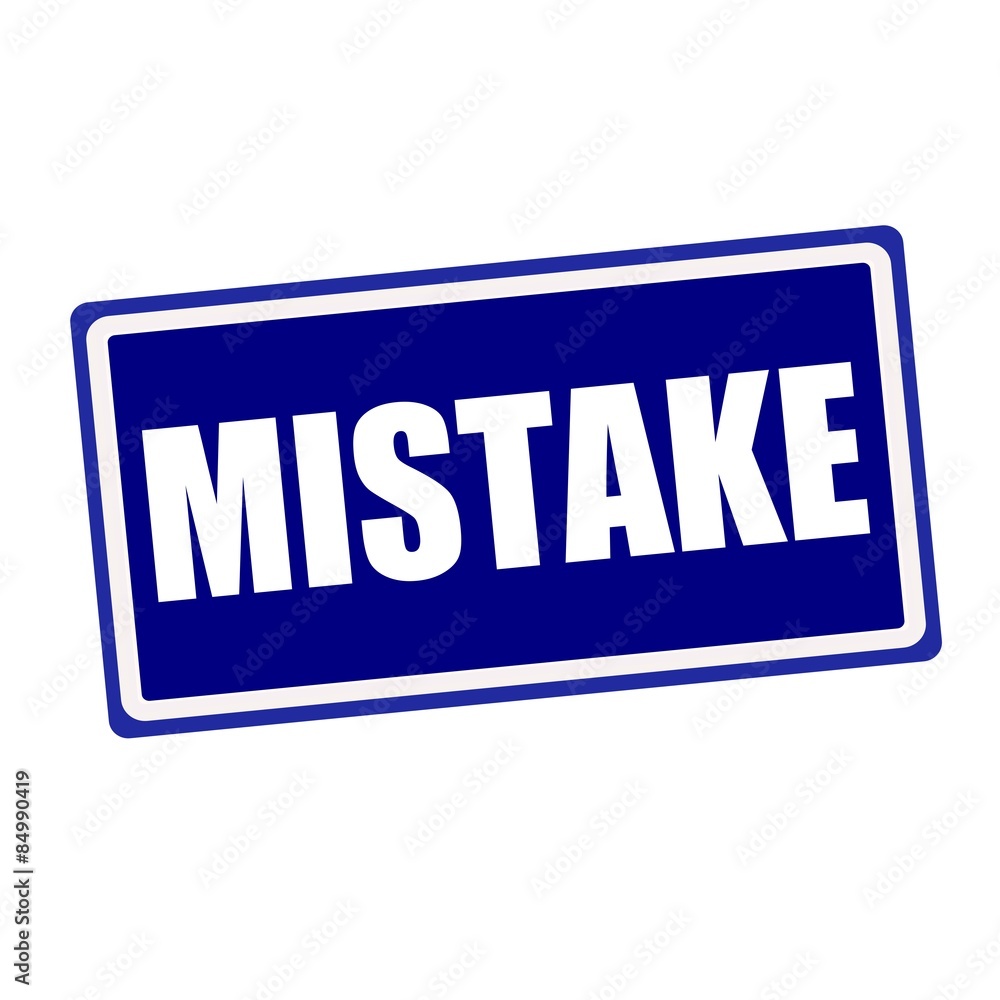 Mistake white stamp text on blue background Mistake white stamp text on blue background