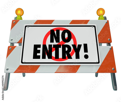 No Entry Barricade Access Road Construction Sign Barrier © iQoncept