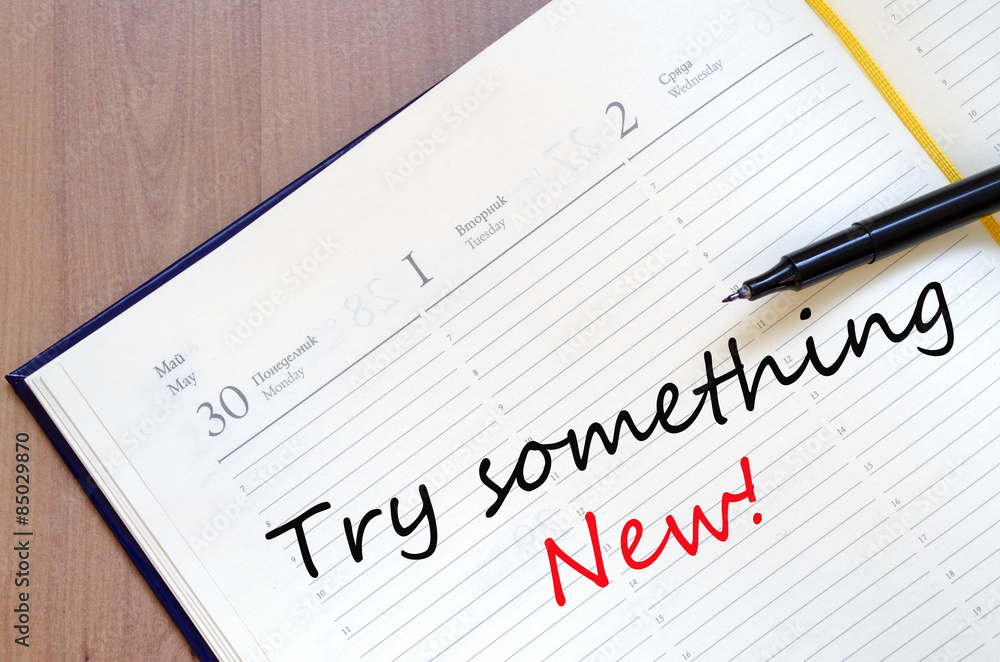 Try something new concept Try something new concept
