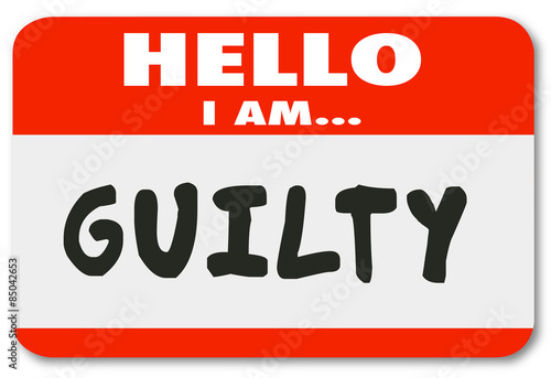 Hello I Am Guilty Nametag Wrong Bad Criminal Behavior